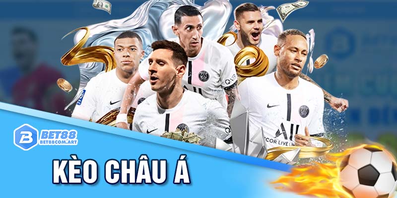 Kèo Châu Á hấp dẫn, lôi cuốn tại thể thao BET88 