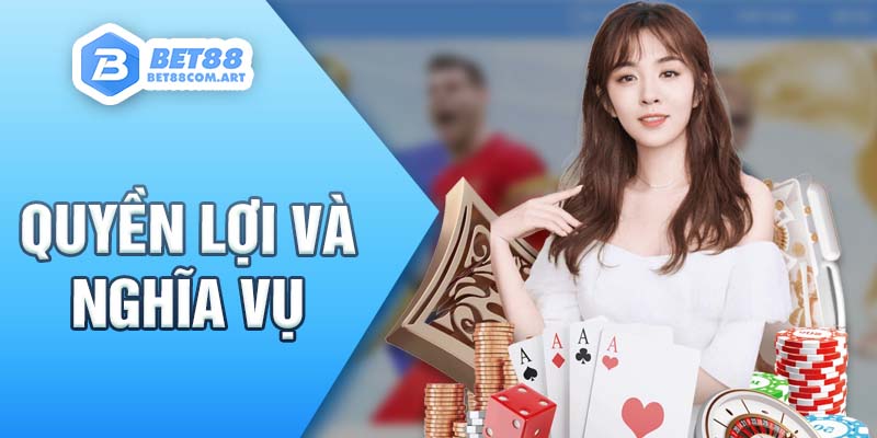 Quyền lợi và nghĩa vụ trong điều khoản điều kiện BET88 mà người chơi cần biết